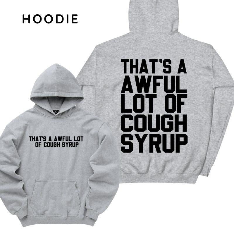 Classic Cough Syrup Hoodie/Sweatshirt/T-Shirt, For Men/Women - Unisex Style, 100% Cotton, Pullover unisex hoodie