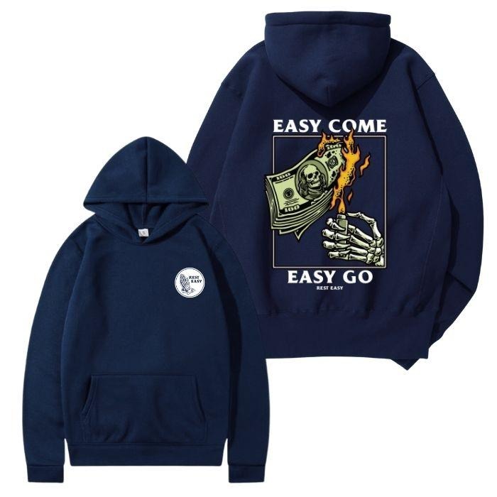 Easy Come Easy Go 2 Sided Hoodie/Sweatshirt/T-Shirt, For Men/Women - Unisex Style, 100% Cotton, Pullover unisex hoodie