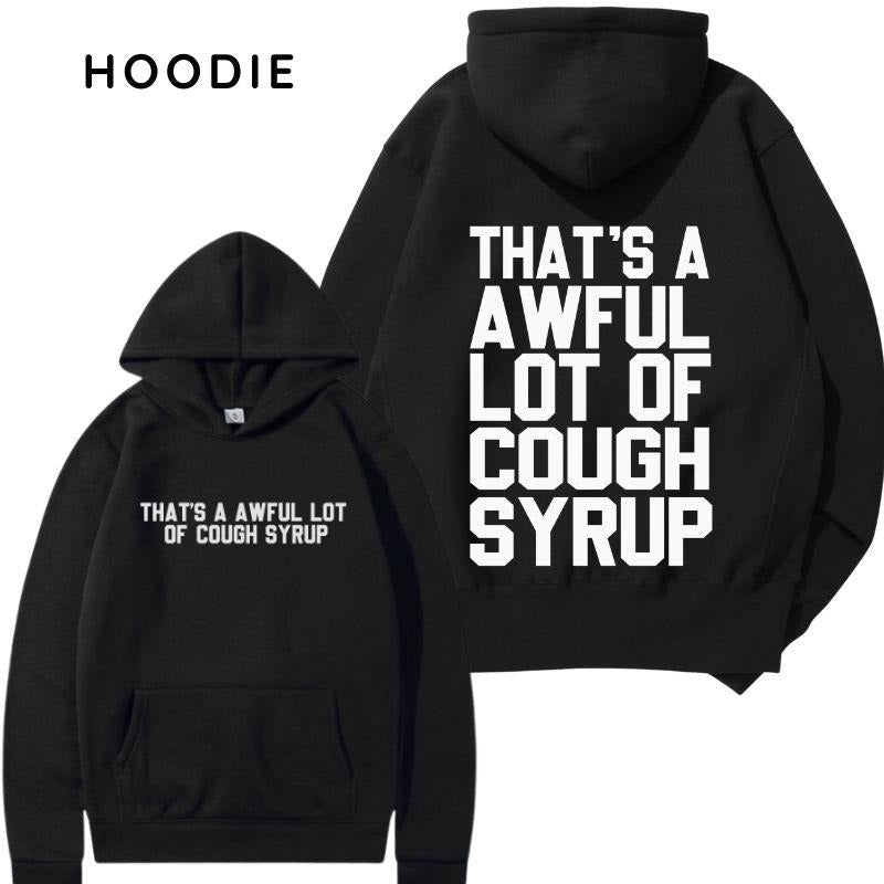 Classic Cough Syrup Hoodie/Sweatshirt/T-Shirt, For Men/Women - Unisex Style, 100% Cotton, Pullover unisex hoodie