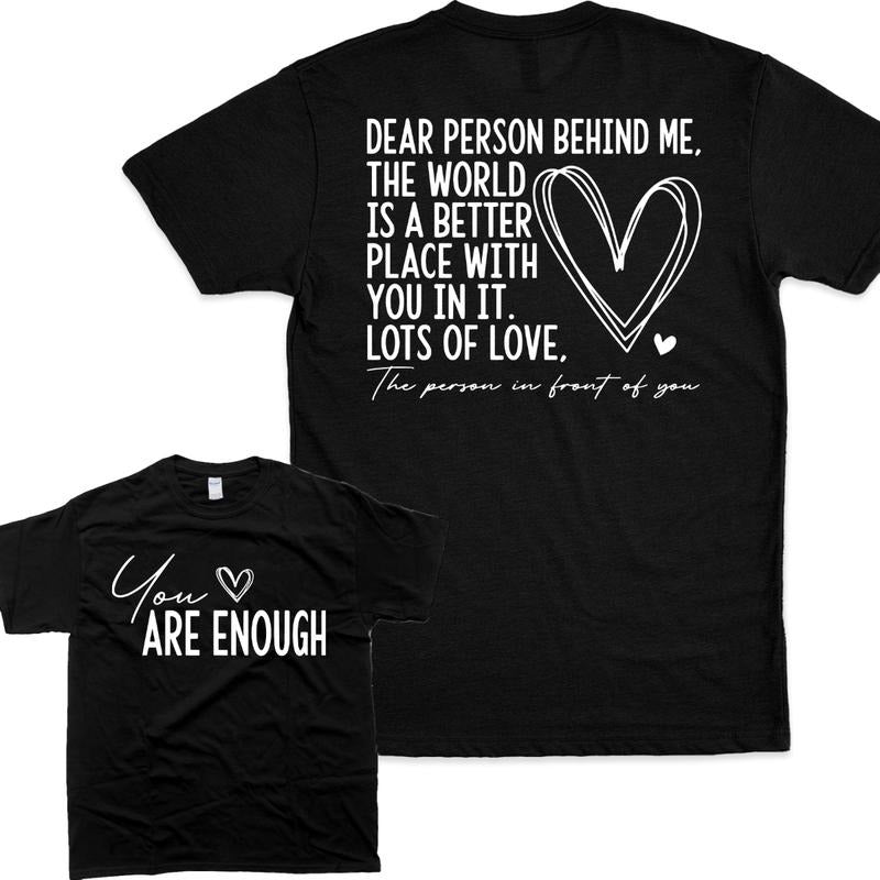 You Are Enough My Friend 2 Sided Meaning Hoodie/Sweatshirt/T-Shirt, For Men/Women - Unisex Style, 100% Cotton, Pullover unisex hoodie