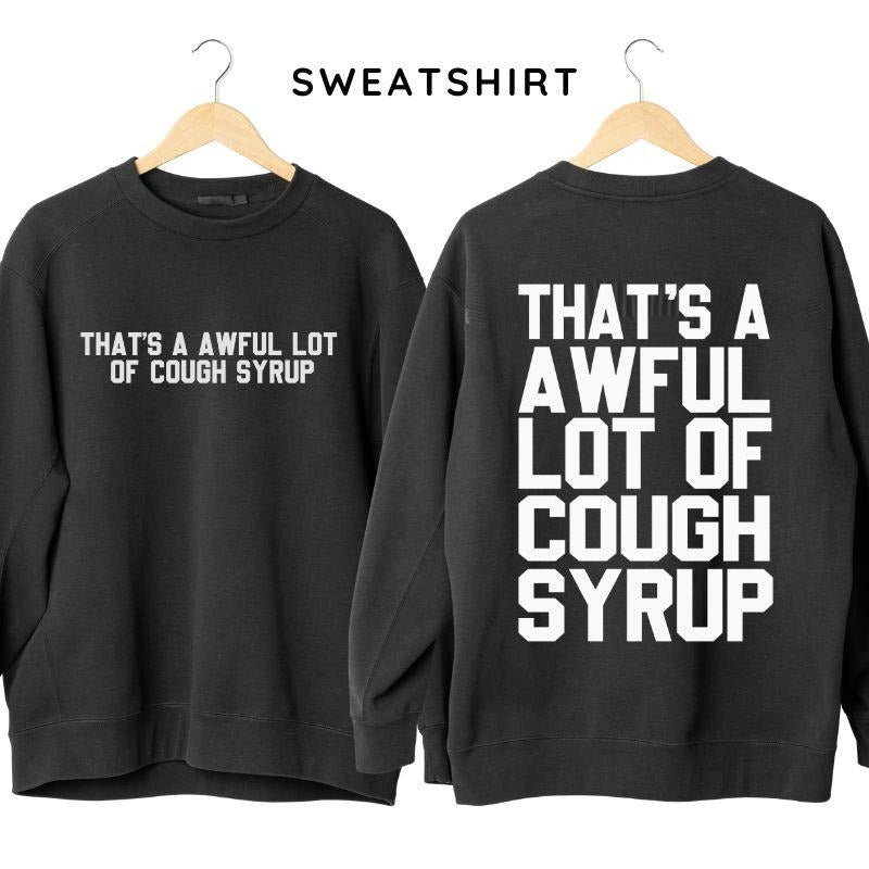 Classic Cough Syrup Hoodie/Sweatshirt/T-Shirt, For Men/Women - Unisex Style, 100% Cotton, Pullover unisex hoodie