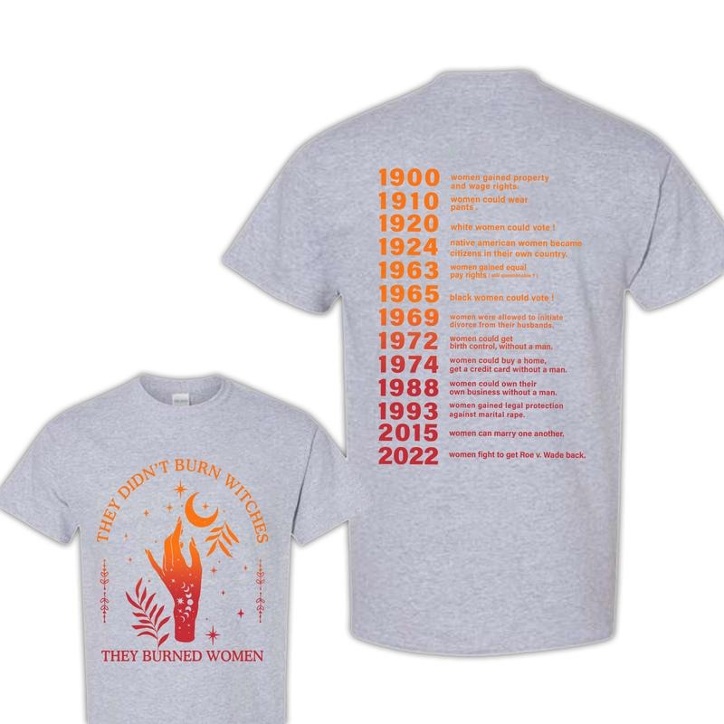 Women Can Marry One Another Shirt, They Didn't Burn Witches They Burned Women Shirt, Witchy Feminist Shirt, Halloween Shirt, Women Right Shirt, Women's Witch Shirt, Halloween Shirts For Women, Unisex 2 Sides Shirt, Full Colors, Full Sizes Top Womenswear