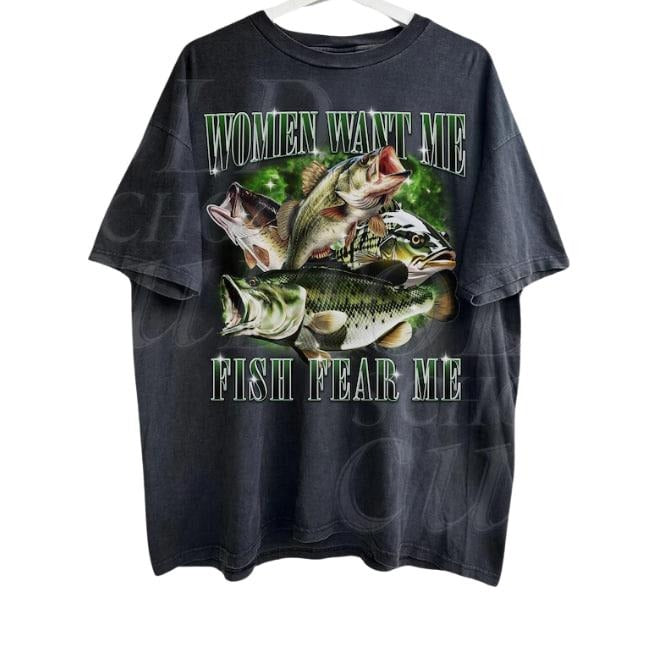Women Want Me Fish Fear Me Vintage T-Shirt, Retro Bass Fisher Shirt, Meme T Shirt, Sarcastic T Shirt,  Bass Lovers, Fisher Gifts, Graphic Fisher Tee
