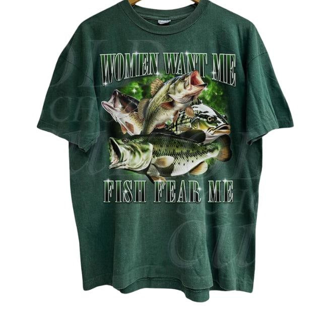 Women Want Me Fish Fear Me Vintage T-Shirt, Retro Bass Fisher Shirt, Meme T Shirt, Sarcastic T Shirt,  Bass Lovers, Fisher Gifts, Graphic Fisher Tee