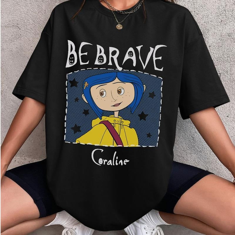 Y Coraline Be Brave Shirt, Horror Coraline movies, Horror Character Shirt, Halloween Crewneck Sweatshirt