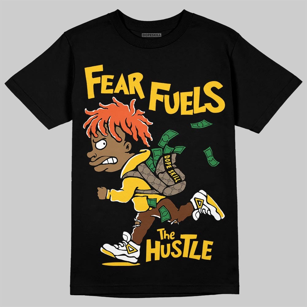 Yellow Collection DopeSkill T-Shirt Fear Fuels The Hustle Graphic