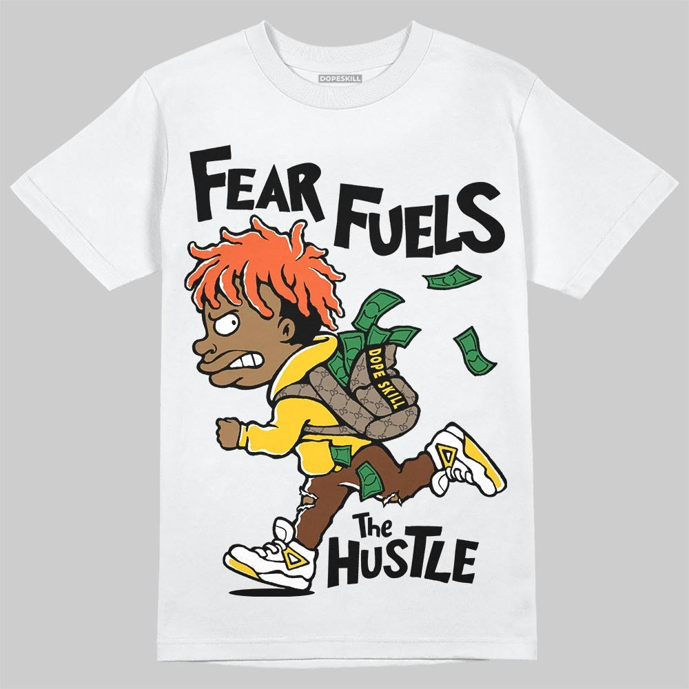 Yellow Collection DopeSkill T-Shirt Fear Fuels The Hustle Graphic