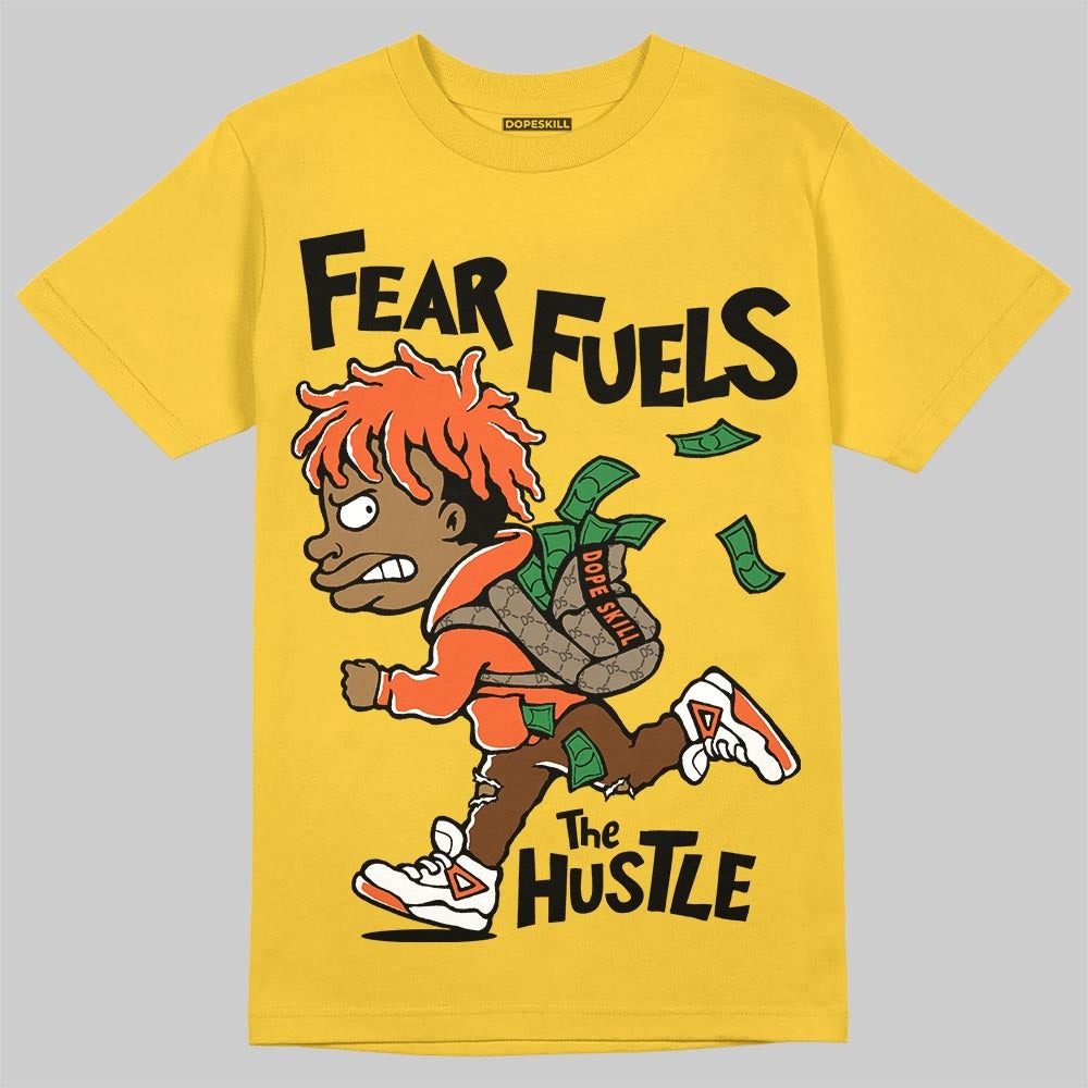 Yellow Collection DopeSkill T-Shirt Fear Fuels The Hustle Graphic