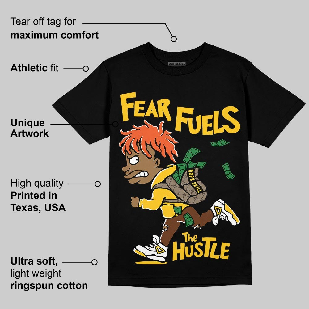 Yellow Collection DopeSkill T-Shirt Fear Fuels The Hustle Graphic