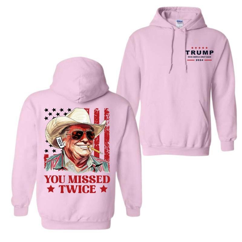 You Missed Twice Trump Hoodie- Western Trump Cowboy You Missed Flag Back Hoodie- 2 Side - Trendy Styles Available - Iconic Styles - Cross-gender Fashion - Unisex Hoodie For Men And Women
