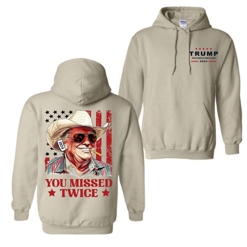 You Missed Twice Trump Hoodie- Western Trump Cowboy You Missed Flag Back Hoodie- 2 Side - Trendy Styles Available - Iconic Styles - Cross-gender Fashion - Unisex Hoodie For Men And Women