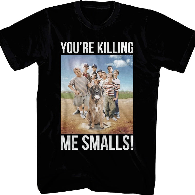 You're Killing Me Smalls Sandlot Movie Poster T-Shirt
