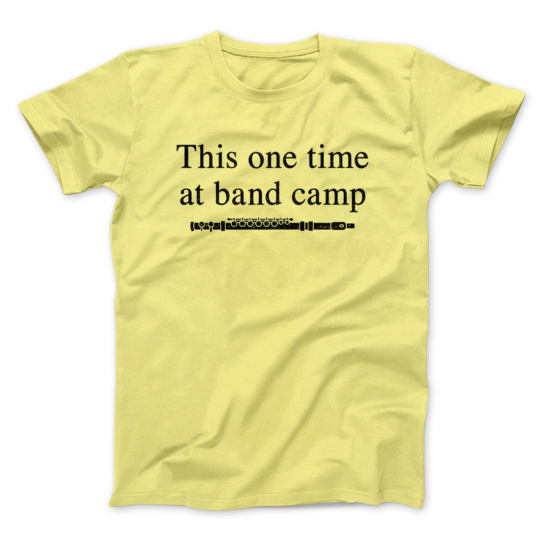 This One Time At Band Camp Funny Movie Men/Unisex T-Shirt