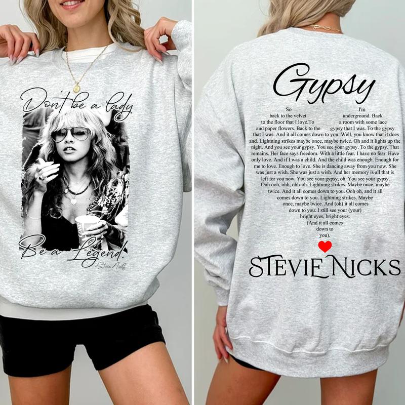 Don't Be A Lady Be A Legend T-shirt, Vintage Stevie Nicks Shirt, Stevie Sweatshirt, Gypsy Lyric Shirt, Gift For Music Lovers