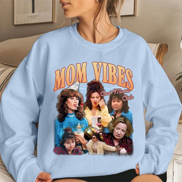 90’S Mom Vibes Sweatshirt, Funny Cool Moms Club Shirt, Funny Mom Life Mother's Day Gifts Sweatshirt