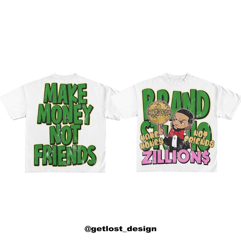 Y2K Graphic Zillion Make Money Not Friend Personalize Printed Tshirt Casual Cotton