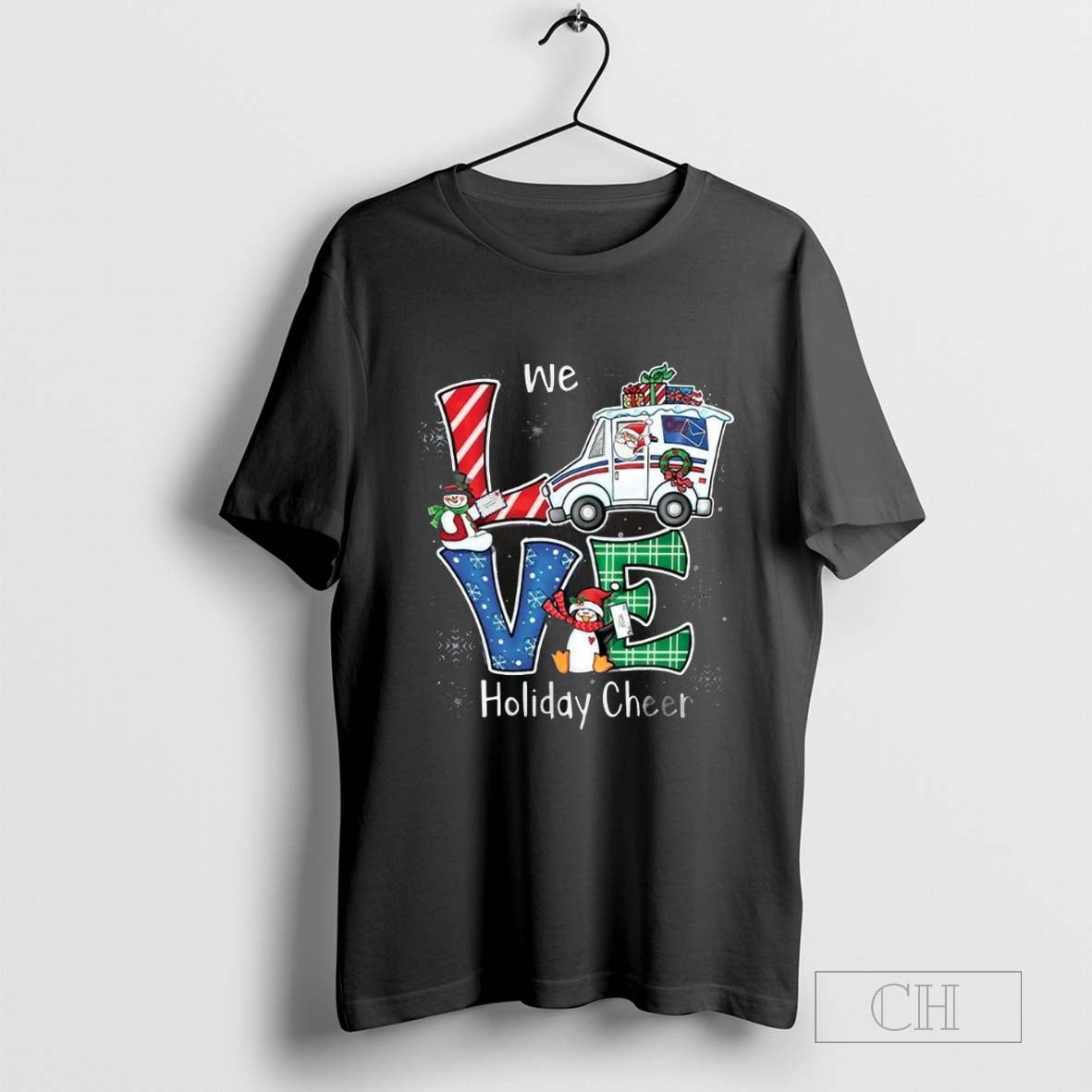 We Love Holiday Cheer Christmas T-Shirt