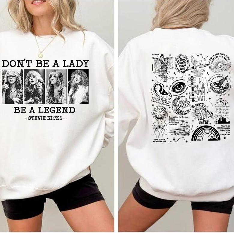 Stevie Vintage Sweatshirt, Don't Be A Lady Be A Legend 2 Side Ver2 Sweatshirt, Music Concert Hoodie, Gift For Women and Man Unisex Shirts Womenswear C