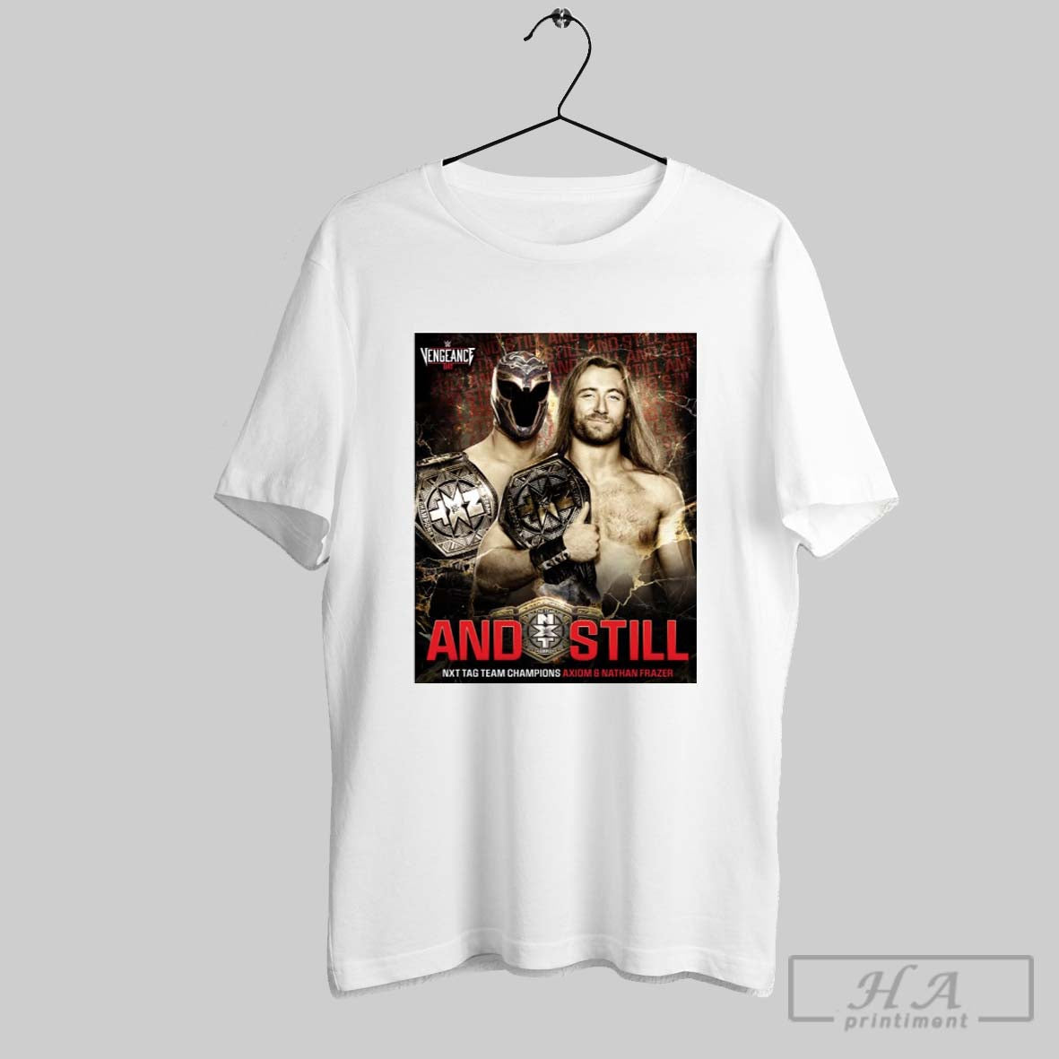 Wwe Vengeance Day And Still Nxt Tag Team Champions Axiom And Nathan Frazer Poster T Shirt
