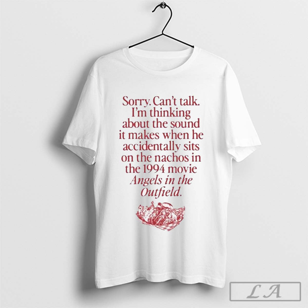 Wavey Goods Co Sorry Can’t Talk I’m Thinking About The Sound It Makes When He Accidentally Sits On The Nachos In The 1994 Movie Angels In The Outfield