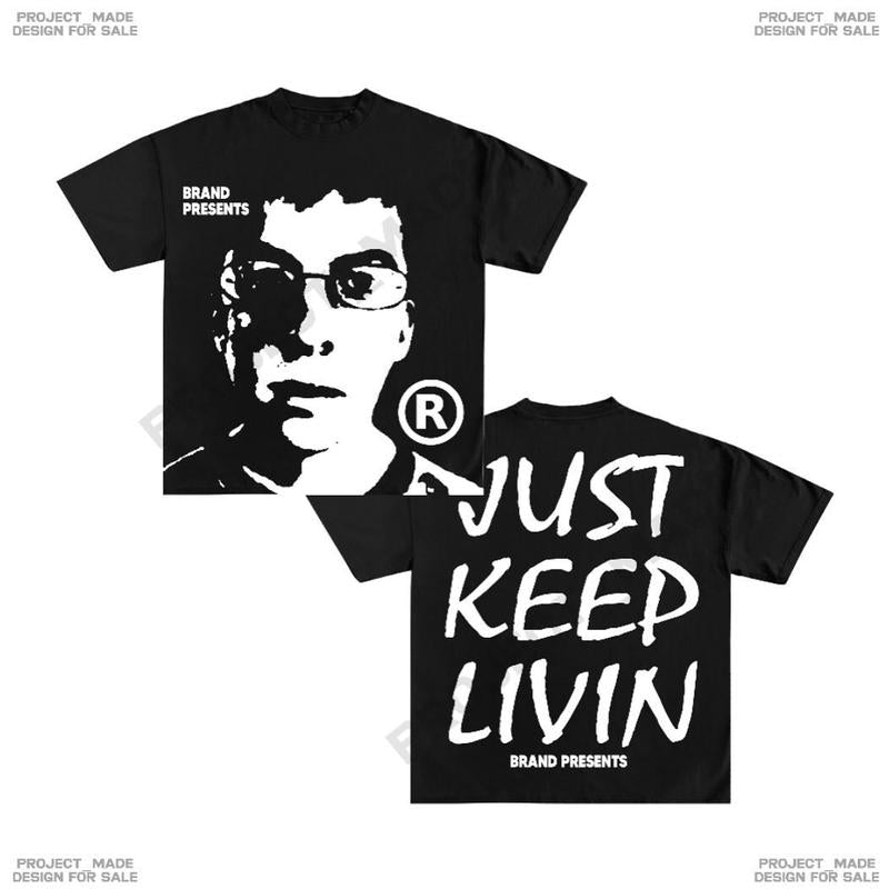 Y2K Graphic Just Keep Livin Personalize Printed Tshirt Casual Cotton Top Womenswear