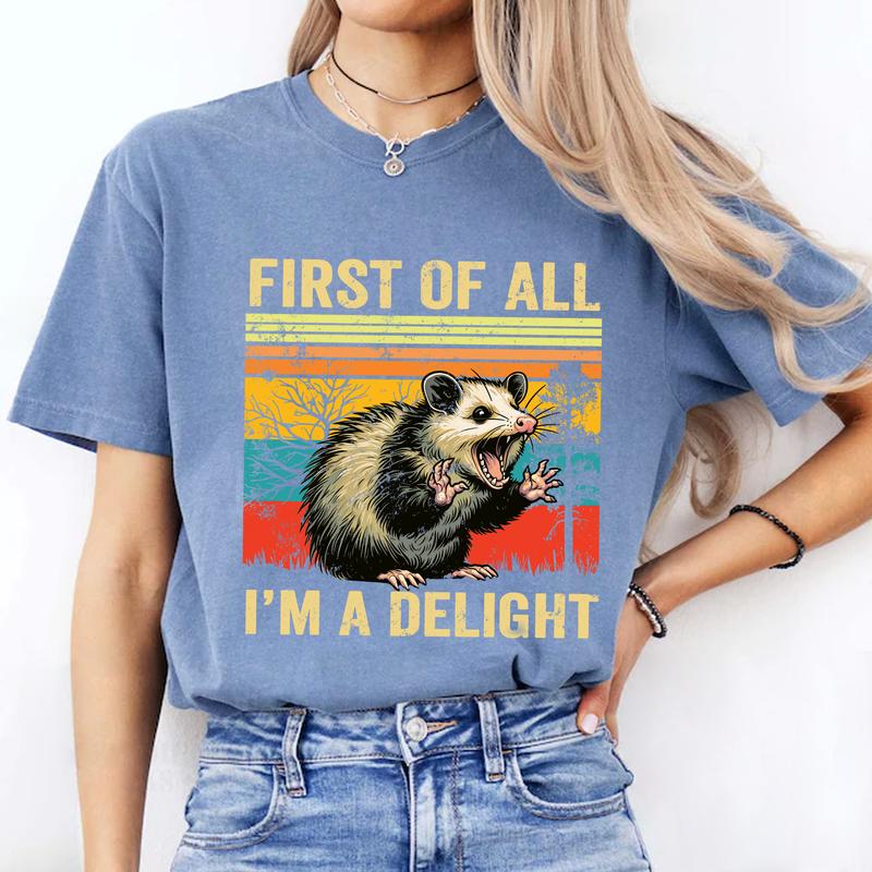 Vintage Angry Opossum Shirt, First Of All I'm a Delight, Cute Sarcastic Shirt, Possum Shirt, Funny Saying Graphic Tee, Possum Lover, Summer Crewneck T