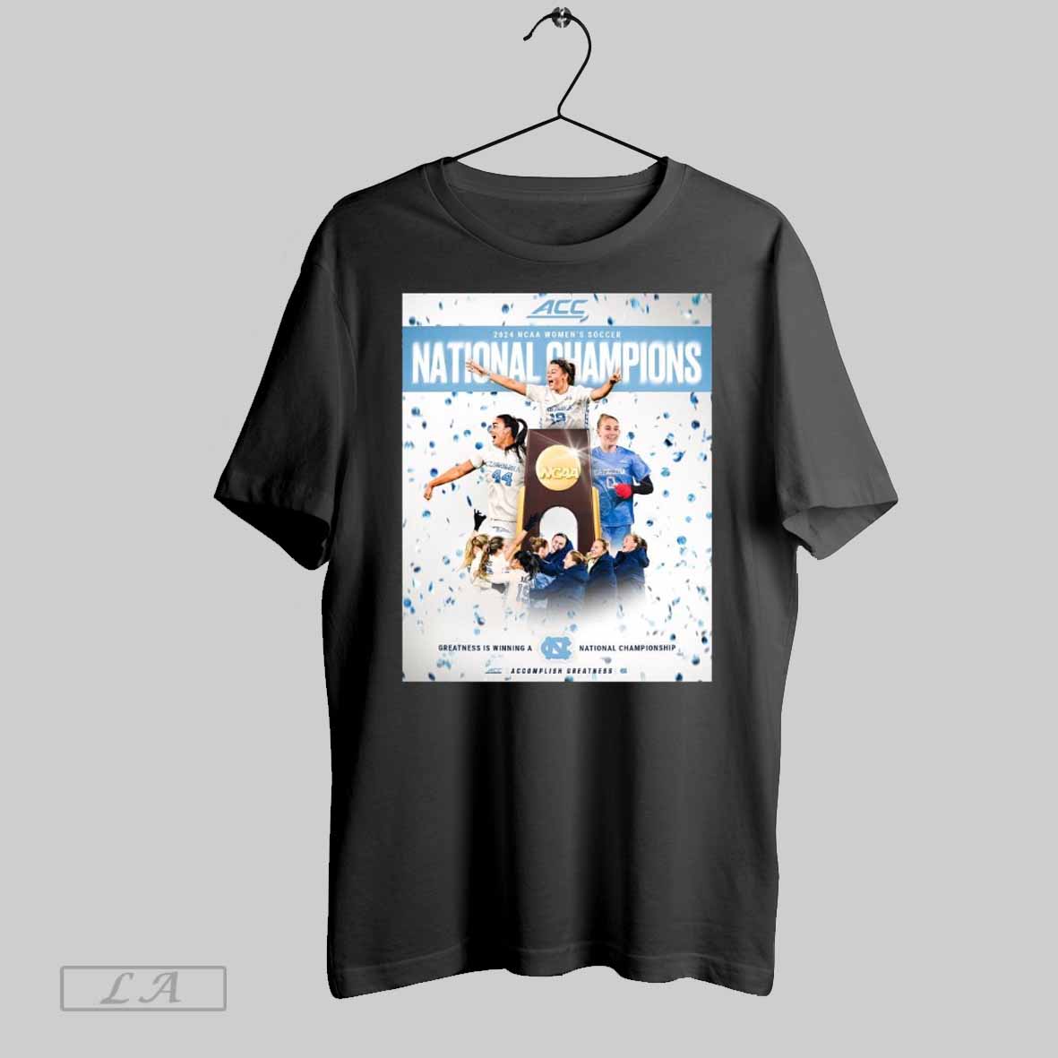 Unc Womens Soccer Wins 23rd National Championship The Most Of Any Ncaa Program 2024 Poster T Shirt