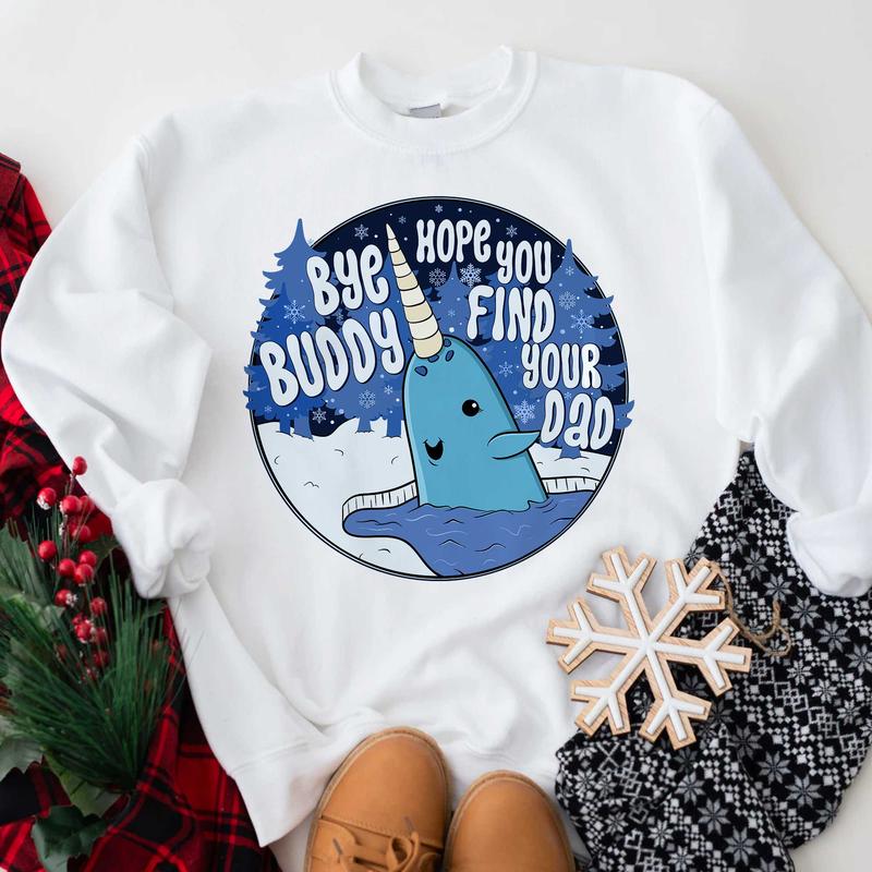 Buddy The Elf Christmas Sweatshirt, Bye Buddy Hope You Find Your Dad Crewneck, Christmas Movie Ugly Christmas Sweaters Classic Fabric Unisex