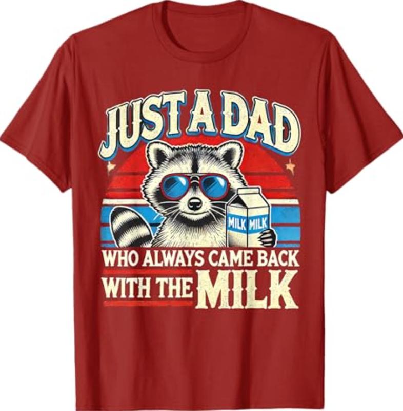 Vintage Racoon Just A Dad Who Always Came Back With The Milk T-Shirt, Funny Sweatshirt, Graphic Printed Unisex Classic T-Shirt, Fabric Menswear
