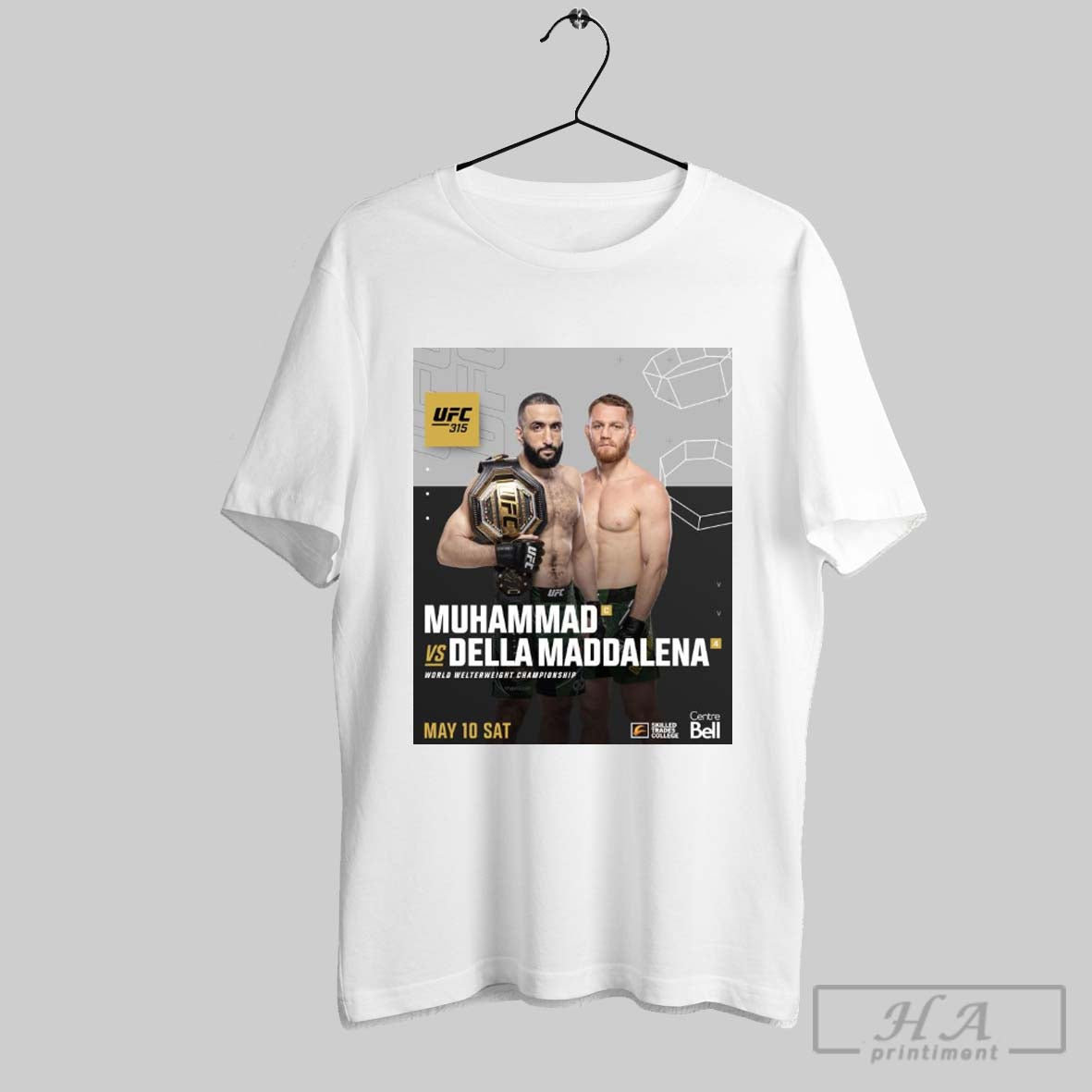 Ufc 315 Belal Muhammad Vs Jack Della Maddalena World Welterweight Championship May 10 2025 Sat Poster T Shirt