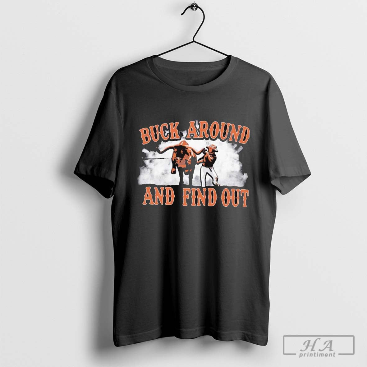 Texas Longhorns Champion Buck Around and Find Out T-shirt