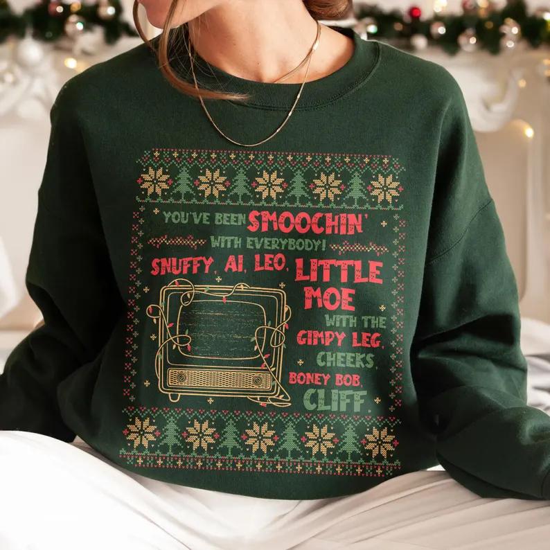 Funny Christmas Movie Quote Ugly Sweatshirt, Snuffy, Al, Leo, Little Moe Sweatshirt