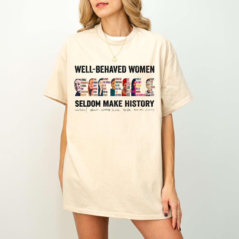 (AOC Added) Well-behaved Women Shirt, Claudia Sheinbaum Sweatshirt Hoodie Tee, Women's Rights Shirt, Human Rights Feminist