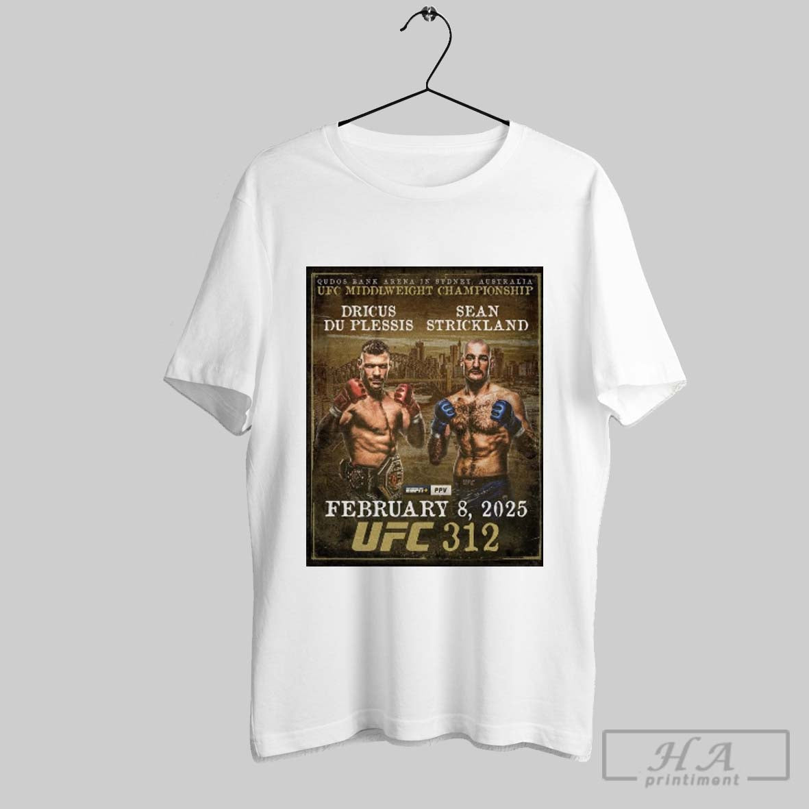 Ufc 312 Middleweight Championship Dricus Du Plessis Vs Sean Strickland Feb 8 2025 Sydney Poster T Shirt