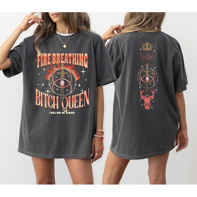 2 Sided Get your hands on the Throne of Glass Fire Breathing Bitch Queen shirt, Kingsflame The Thirteen merch, perfect for fans of the book!, T-Shirt,