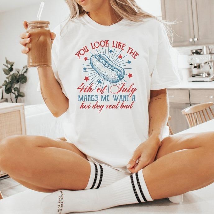 4th Of July You Look Like The 4th Makes Me Want Hot Dog Shirt - Hot Dog Lovers Independence Day Tee Unisex Apparel