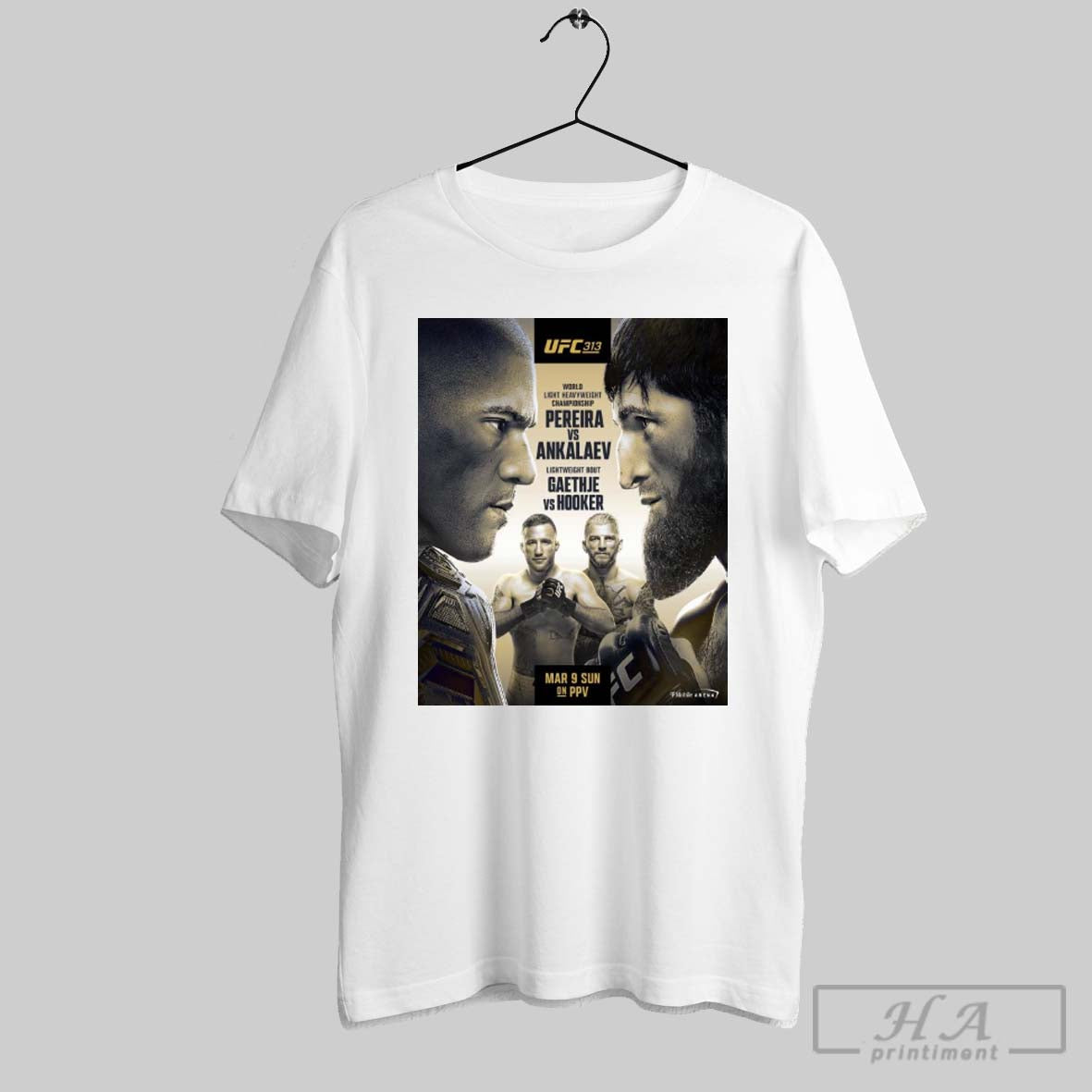 Ufc 313 World Light Heavyweight Championship Pereira Vs Ankalaev Gaethje Vs Hooker Mar 9 2025 Poster T Shirt