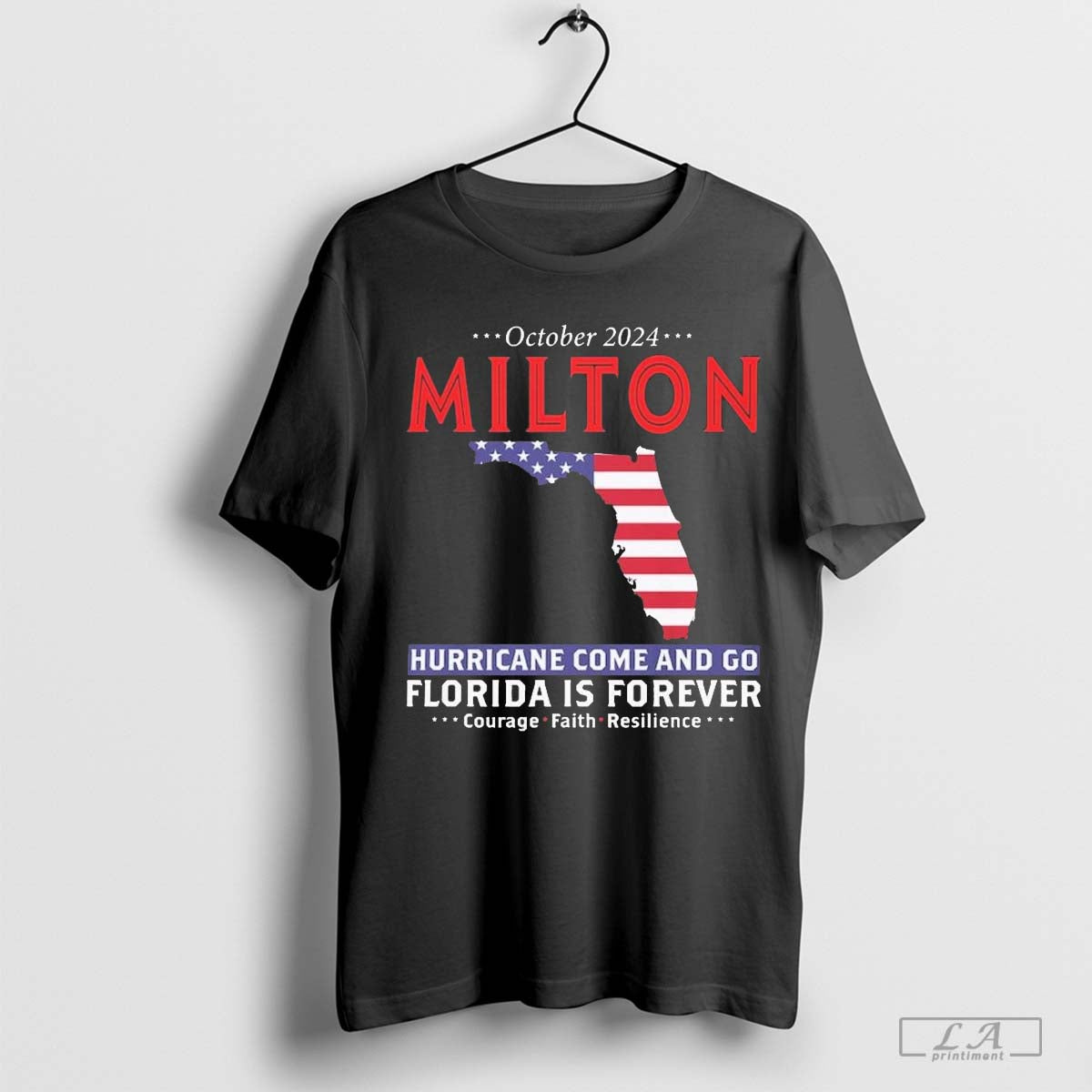 United State October 2024 Hurricane Milton Hurricane Survivor Storm Come And Go Florida Is Forever Graphic t-shirt