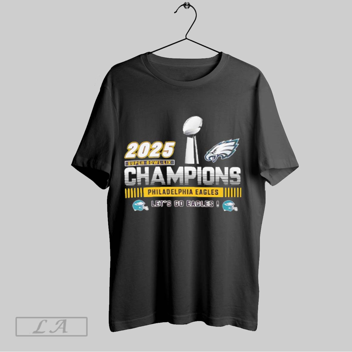 Top Eagles 2025 Super Bowl Lix Champions Lets Go Eagle Sweatshirt T Shirt