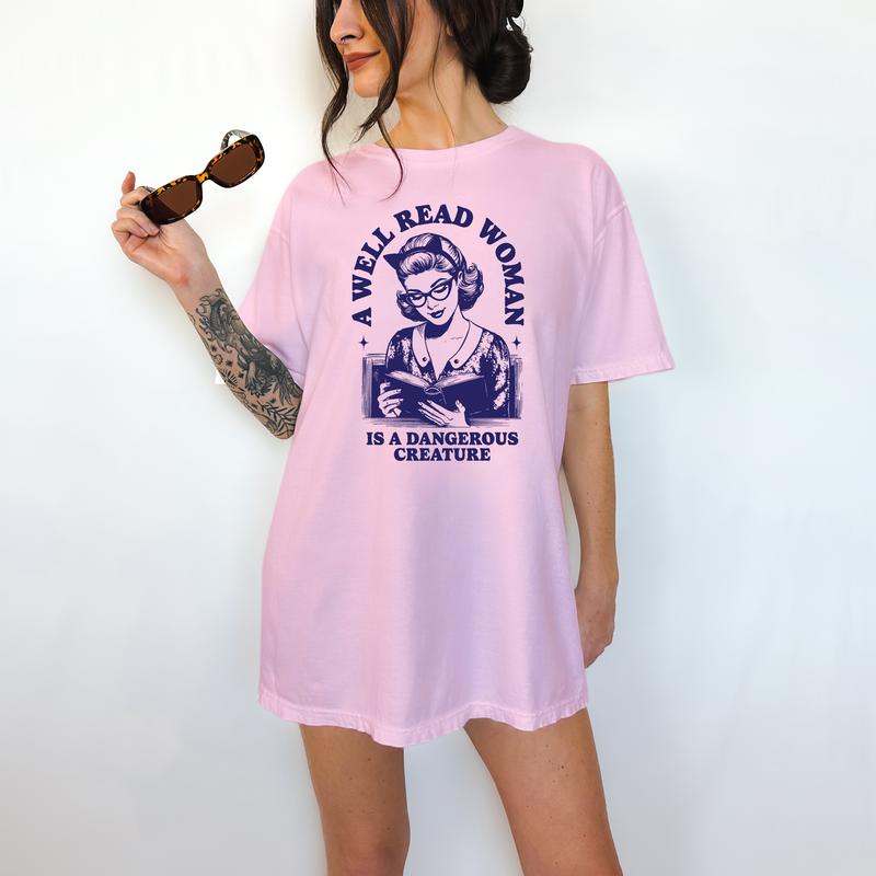A Well Read Woman is A Dangerous Creature - T-Shirt, Retro Graphic, Funny Apparel, Gift Idea, Relaxed Fit, Casual Apparel, Cute Top, Great with Jeans,