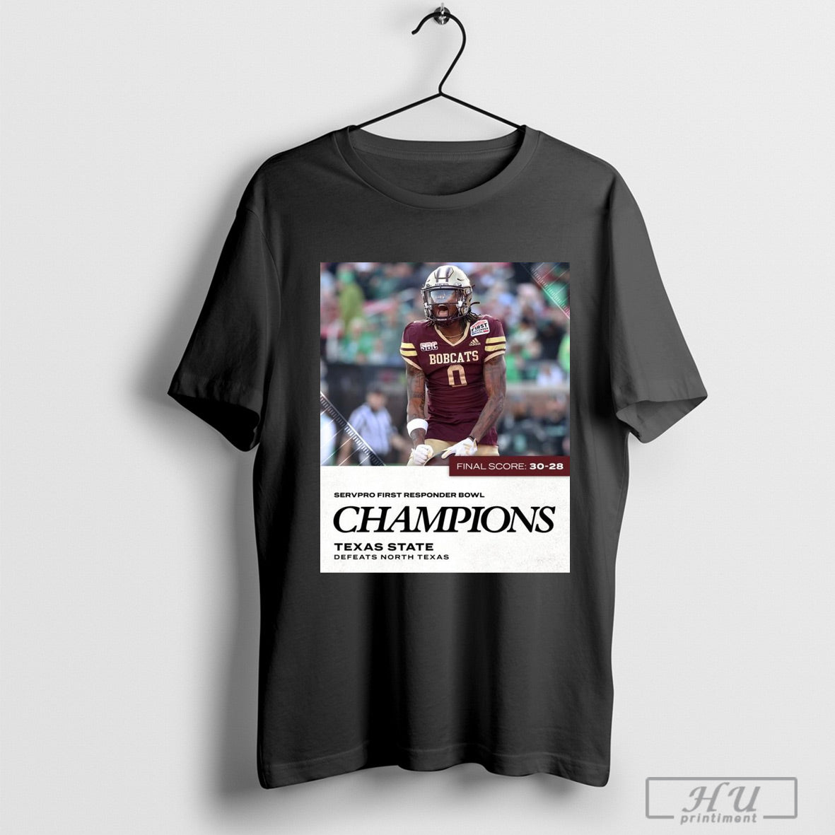 Texas State Defeats North Texas Final Score 30 28 Servpro First Responder Bowl Champions Poster T Shirt