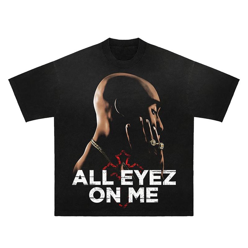 Tupac Shirt All Eyez on me shirt  Hip Hop Rap shirt Men Women Cotton Short Sleeve Graphic Tee  Gift For Fan Fabric Menswear
