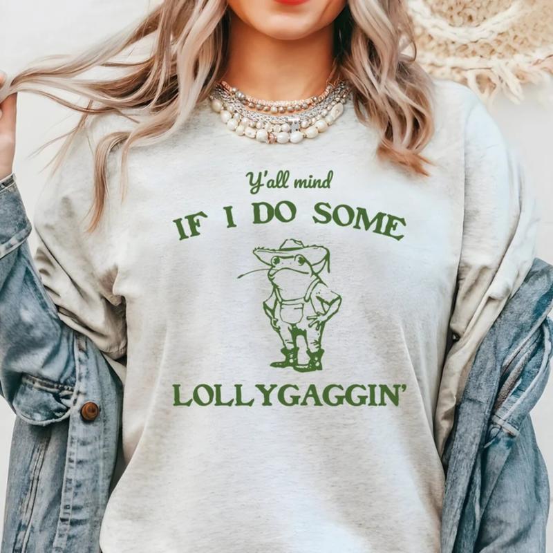 Y'all Mind If I Do Some Lollygaggin' T-Shirt Sweater Hoodie, Funny Frog Shirt - Cowboy Meme Graphic Tee, Humorous Western Frog T-Shirt