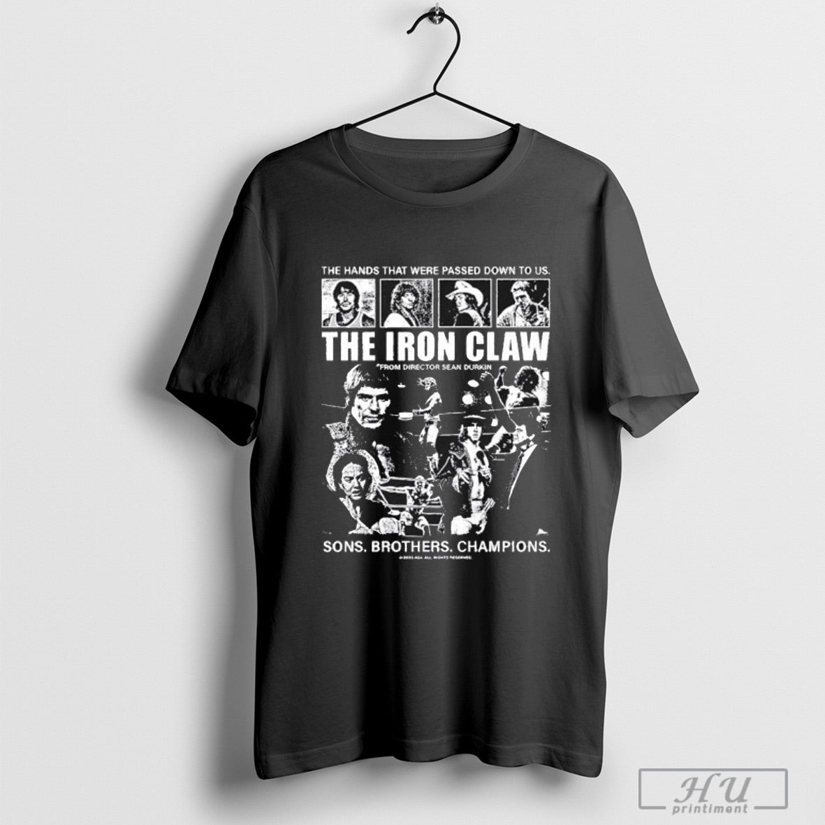 Trendy The Hands That Were Passed Down To Us The Iron Claw Sons Brothers Champions Shirt