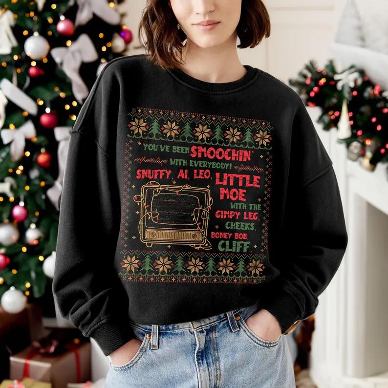 Funny Christmas Movie Quote Ugly Sweatshirt, Snuffy, Al, Leo, Little Moe Sweatshirt