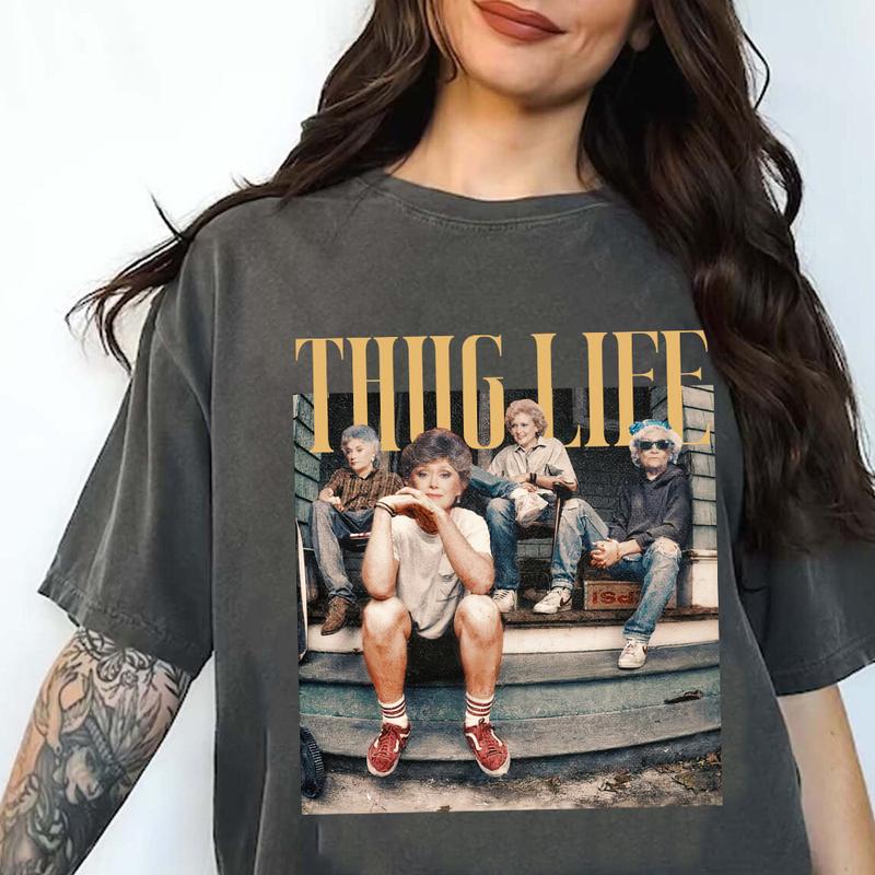 The Golden Girls Thug Life Shirt, Golden Girls Lovers, 80s Movie, Unisex T-Shirt, Gifts For Mom, Short Sleeve Tee Shirt, Top Womenswear