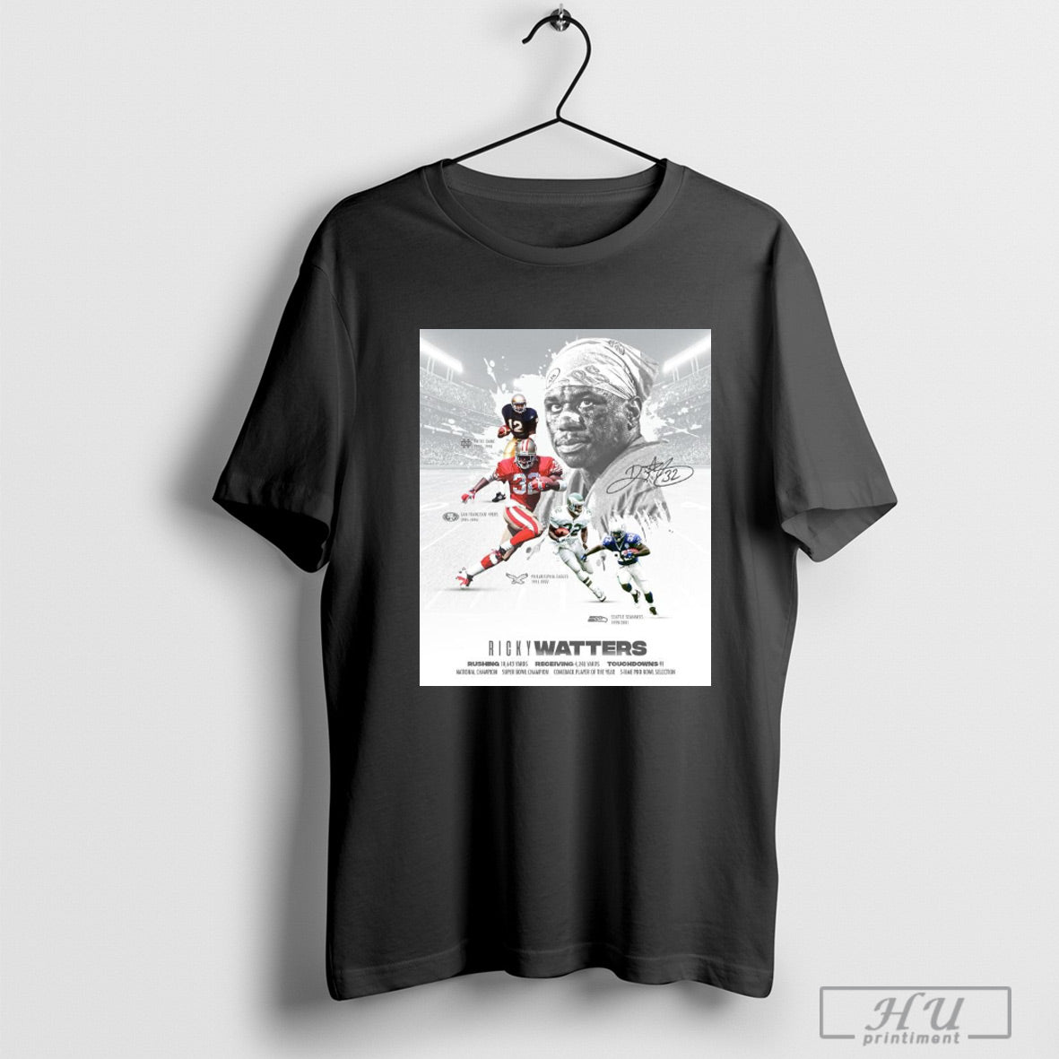 Trendy Ricky Watters National Champion Super Bowl Champion Comeback Player Of The Year 5 Time Pro Bowl Selection Signature Poster T Shirt Sweatshirt P