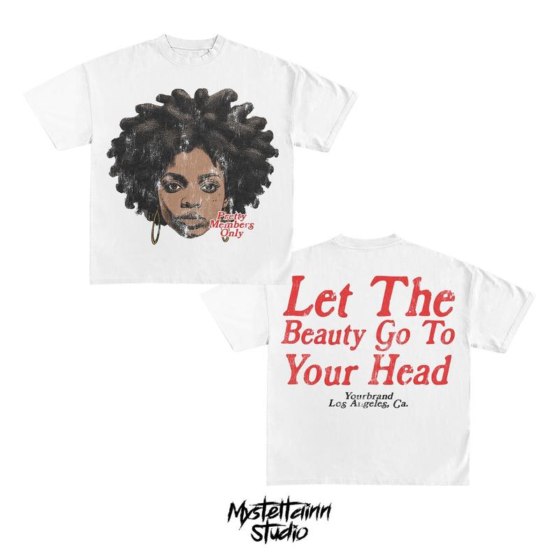 Y2K Graphic Let Beauty Go To Your Head Personalize Printed Tshirt Casual Cotton