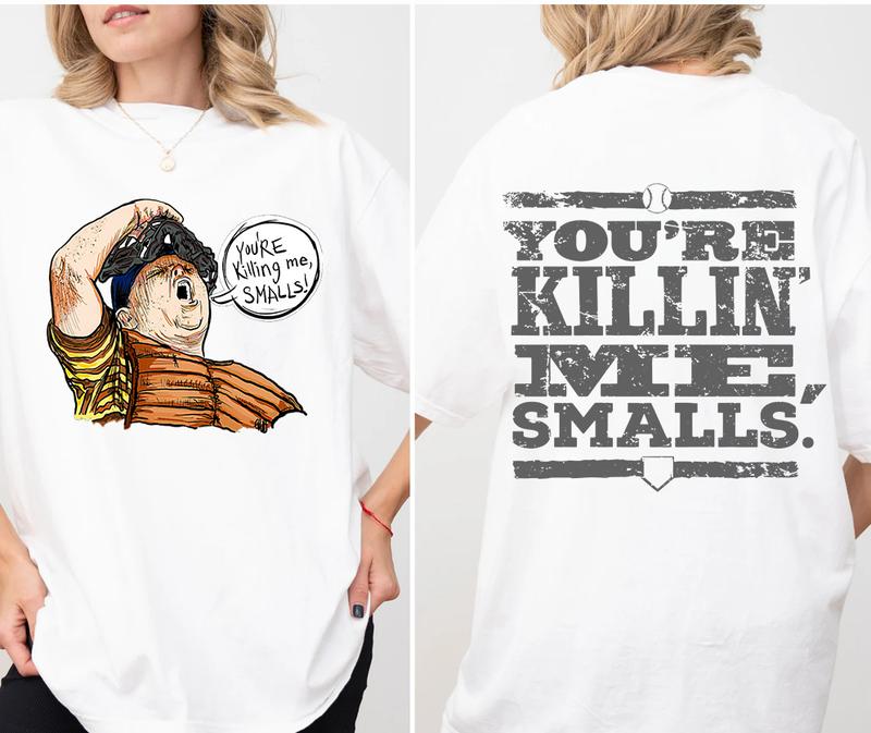 Squints The Sandlot 2sides Tshirt Sweatshirt Hoodie Unisex & Youth, Palledorous The Sandlot Movie Graphic Youâ€™re Killing Me Smalls Tshirt, Gift For Ba
