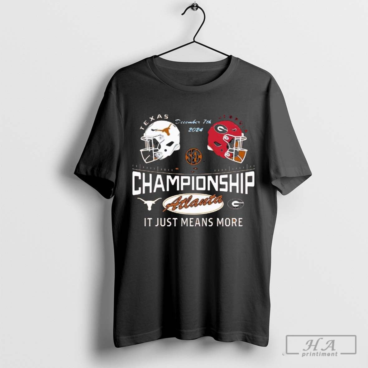 Texas Longhorns Vs Georgia Bulldogs December 7th 2024 Championship It Just Means More T-Shirts